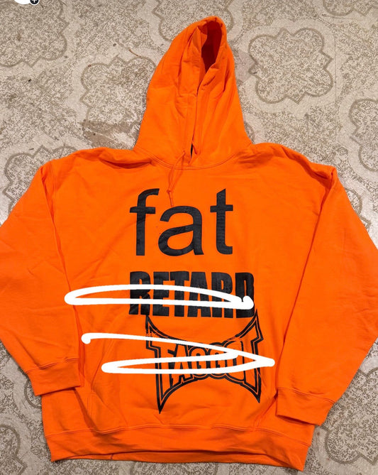 Fat Retard Faggot Hoodie (XXXL)