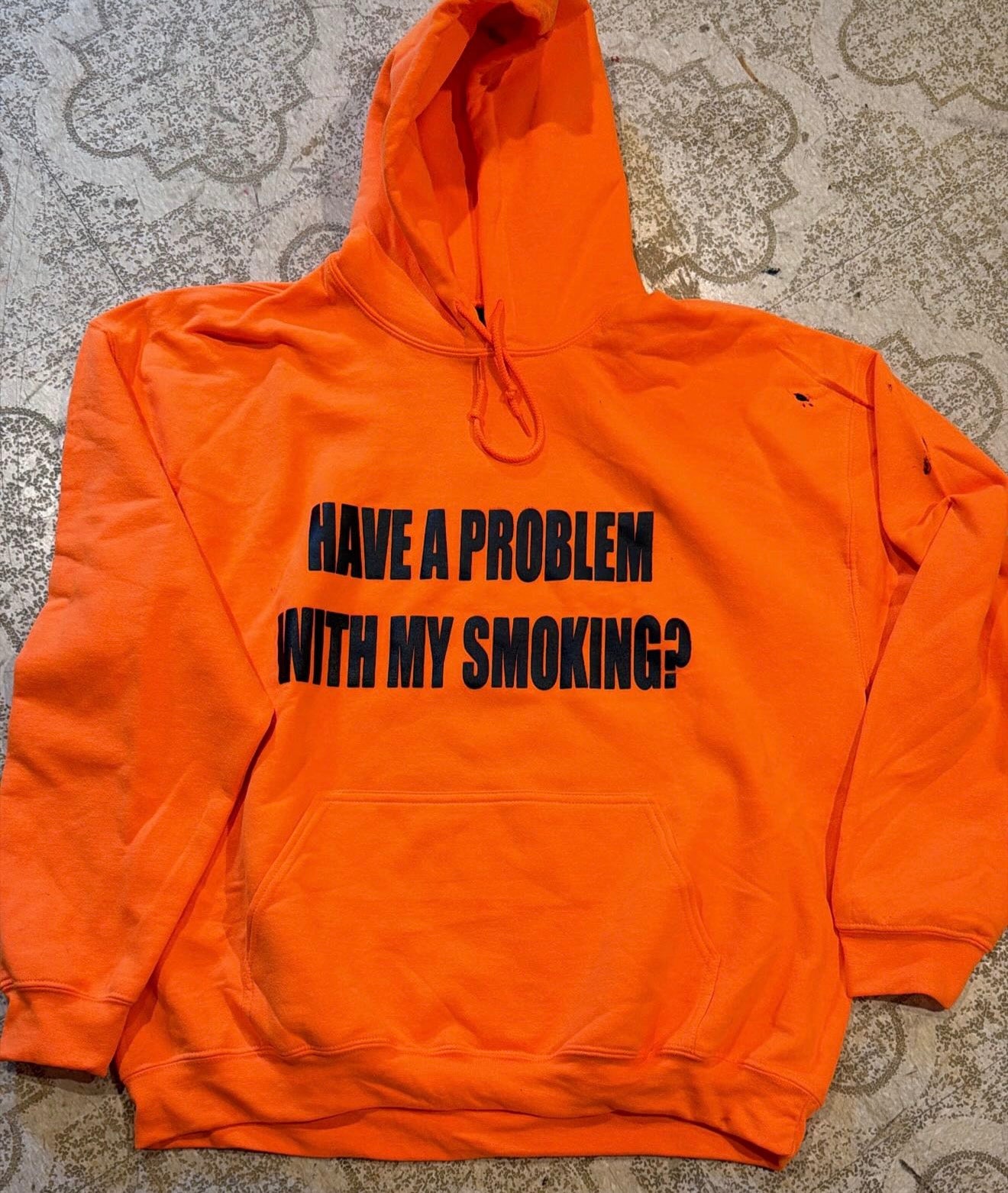 Have A Problem With My Smoking? Hoodie (XL)