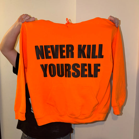NEVER KILL YOURSELF Hunting Orange Hoodie